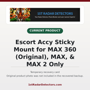 Escort Accy Sticky Mount for MAX 360 (Original), MAX, & MAX 2 Only — original product photo missing from recovered backup